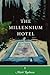 The Millennium Hotel: The R...