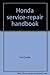 Honda service-repair handbook by Jim Combs