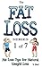 Fat Loss Tips 1: The Fat Loss Series: Book 1 of 7 - Fat Loss Tips for Natural Weight Loss (Fat Loss Tips, Fat Loss No Pills, Fat Loss Naturally, Natural Fat Loss Tips, Losing Fat Naturally)