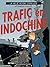 Victor Levallois Vol. 1: Trafic en Indochine (French Edition)