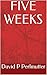 FIVE WEEKS - My American Adventure by David P Perlmutter