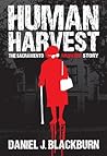 Human Harvest: Th...