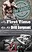 My First Time with the Alpha Male Drill Sergeant: (A Steamy Military Romance Between a Younger Woman and an Older Man) (My First Time Erotic Adventures in the Military Book 1)