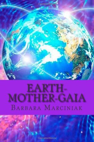 Earth-Mother-Gaia: The Living Lessons of Pleiadians (Paperback)