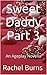 Sweet Daddy Part 3: An Ageplay Novella