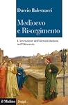 Medioevo e Risorgimento: L'invenzione dell'identità italiana nell'Ottocento