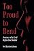 Too Proud to Bend: Journey of a Civil Rights Foot Soldier