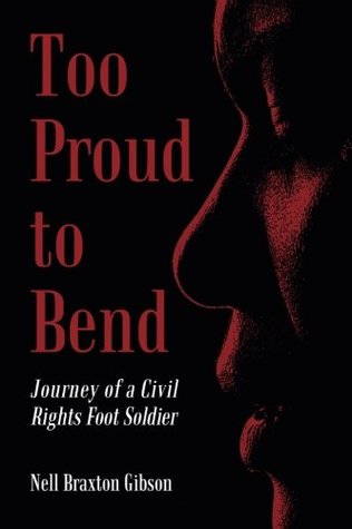 Too Proud to Bend: Journey of a Civil Rights Foot Soldier (Paperback)