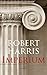 Imperium (Cicero-trilogie Book 1) by Robert Harris Imperium (Cicero-trilogie Book 1) by Robert Harris