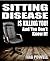 SITTING DISEASE IS KILLING ...
