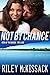 Not By Chance: The Lake (Men of the Badge, #8)