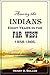 Among the Indians: Eight Years in the Far West: 1858-1866. Embracing Sketches of Montana and Salt Lake (1868)