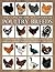 The Concise Encyclopedia of Poultry Breeds: An Illustrated Directory of over 100 Chickens, Ducks, Geese and Turkeys, With 275 Photographs