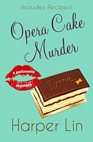 Opera Cake Murder (Patisserie Mystery #8)