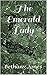 The Emerald Lady by Bethany Jones