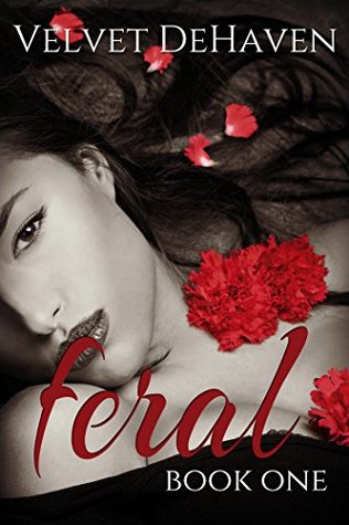 Feral: Book One: New Adult Vampire Romance (Kindle Edition)