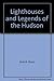 Lighthouses and Legends of the Hudson