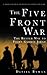 The Five Front War: The Better Way to Fight Global Jihad