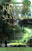 Kingdom of the Silver Sea