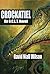 Crockatiel - An O.C.L.T. Novel (O.C.L.T. Supernatural Thrillers Book 6)