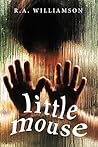 Little Mouse: A Short Story of Paranormal Horror