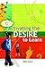 Activating the Desire to Learn