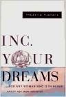 Inc. Your Dreams:...