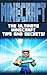 MINECRAFT - The Ultimate Minecraft Tips and Secrets (Minecraft): Minecraft, Minecraft Tips, Minecraft Secrets, Minecraft for Begginers