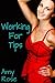 Working For Tips