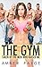The Gym by Amber Paige