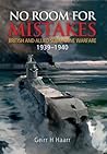 No Room for Mistakes: British and Allied Submarine Warfare 1939-1940 No Room for Mistakes: British and Allied Submarine Warfare 1939-1940