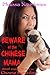Beware of the Chinese Mama:...