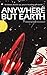 Anywhere But Earth: new tales from outer space