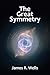 The Great Symmetry