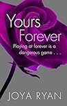 Yours Forever by Joya Ryan