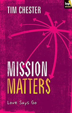 Mission Matters (Keswick Foundations)