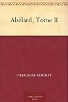 Abélard, Tome II (French Edition) Abélard, Tome II (French Edition)