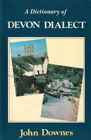 A Dictionary of Devon Dialect