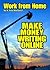 Make Money Writing Online (Work from Home as a Writer Book 1)