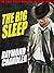 The Big Sleep by Raymond Chandler