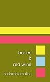 Bones & Red Wine
