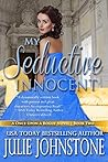 My Seductive Innocent by Julie Johnstone