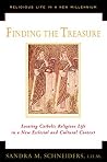 Finding the Treasure: Locating Catholic Religious Life in a New Ecclesial and Cultural Context Book cover for Finding the Treasure: Locating Catholic Religious Life in a New Ecclesial and Cultural Context