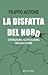 La disfatta del Nord. Corru...