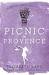 Picnic in Provence by Elizabeth Bard Picnic in Provence by Elizabeth Bard