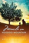 Book cover for Miracle on Voodoo Mountain: A Young Woman's Remarkable Story of Pushing Back the Darkness for the Children of Haiti
