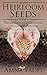 Heirloom Seeds by Amna Fadel