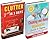 CLEANING AND HOME ORGANIZATION BOX-SET#3: Clutter Free In 3 Days + Cleaning And Home Organization: Secrets to Organize Your Home and Keep Your House Clean in 24 Hours