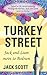 Turkey Street by Jack Scott Turkey Street by Jack Scott