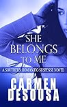 She Belongs to Me by Carmen DeSousa
